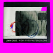 John Cage / New River Watercolors